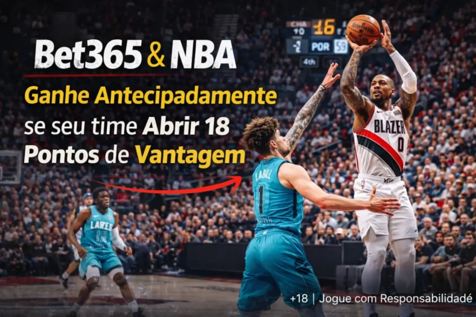 Bet365 e NBA: Conheça a Oferta de Pagamento Antecipado