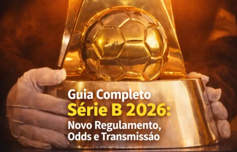 Série B 2026 detalhando odds da Sportingbet, canais de transmissão, e o novo regulamento com playoffs.