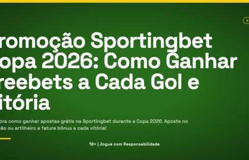 Imagem promocional verde com o título Como Ganhar Freebets a Cada Gol e Vitória na promoção Sportingbet Copa 2026.