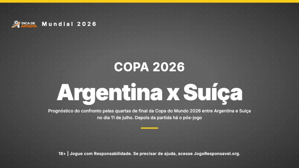 Palpite Argentina x Suíça: Quartas de Final da Copa do Mundo 2026
